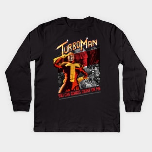 You Can Always Cunt On Me - Turbo Man Kids Long Sleeve T-Shirt